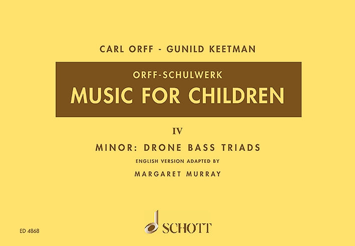 Orff-Keetman: Music for Children - Volume 4 (Minor Drone Bass Triads)