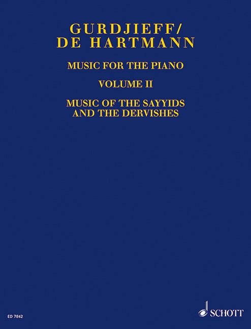 Gurdjieff-Hartmann: Music for the Piano - Volume 2 (Music of the Sayyids and the Dervishes)