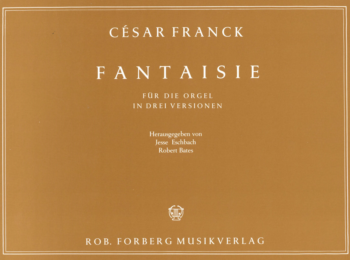 Franck: Fantasie in C Major, FWV 28, Op. 16 (in 3 Versions)