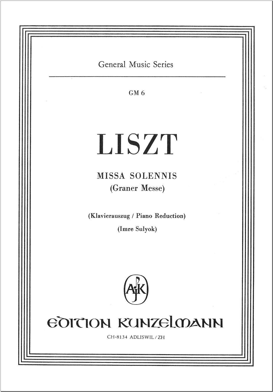 Liszt: Missa solemnis