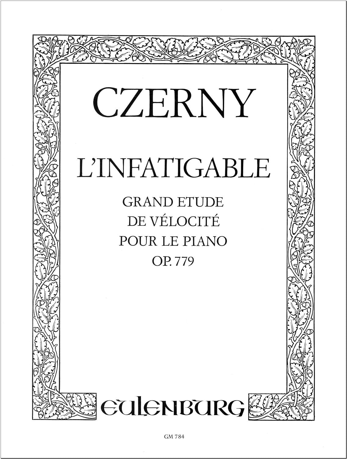 Czerny: L'infatigable, Op. 779