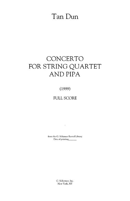 Tan: Concerto for String Quartet and Pipa