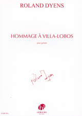 Dyens: Hommage à Villa-Lobos