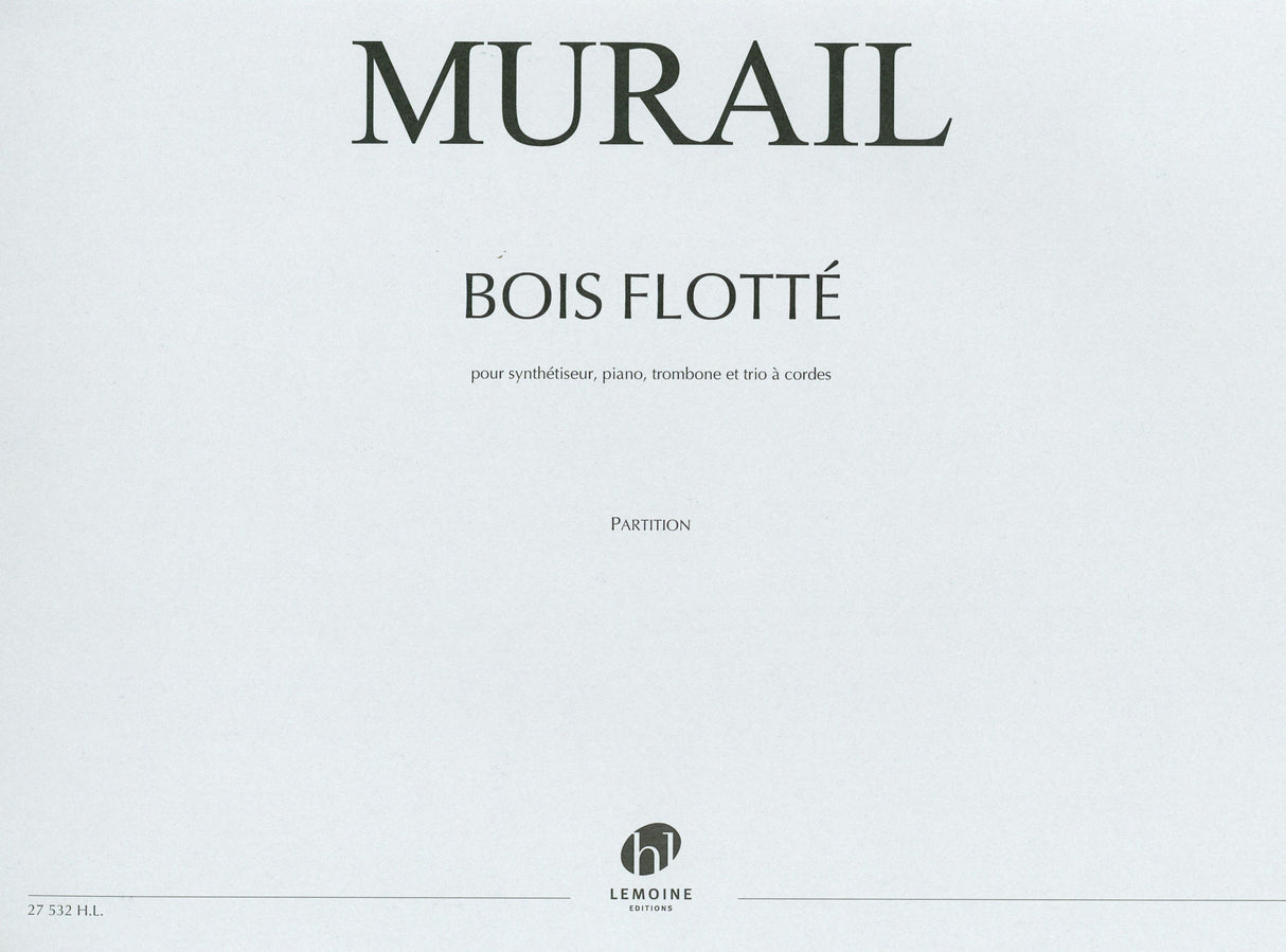 Murail: Bois flotté