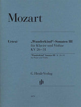 Mozart: "Wunderkind" Sonatas - Volume 3, K. 26-31