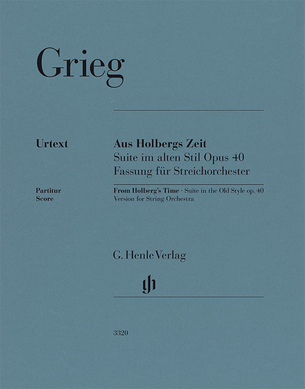 Grieg: From Holberg's Time, Op. 40 (Version for String Orchestra)