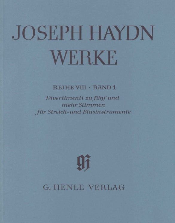 Haydn: Divertimenti for five and more parts for String and Wind instruments