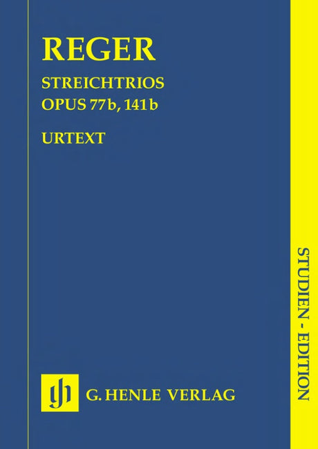 Reger: String Trios, Op. 77b and Op. 141b