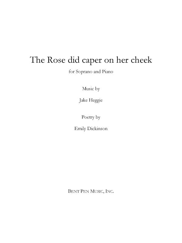 The Rose did caper on her cheek