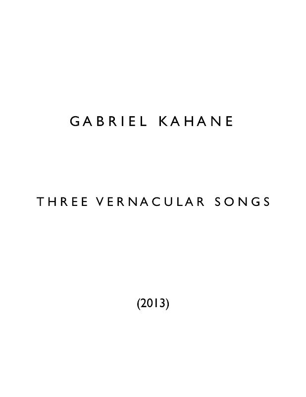 Kahane: Three Vernacular Songs