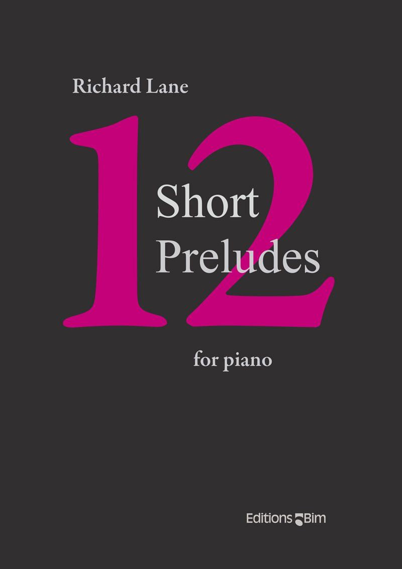 Lane: 12 Short Preludes