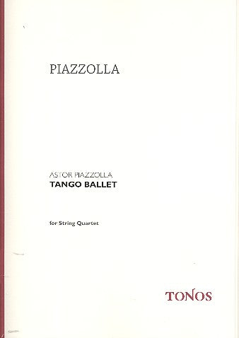 Piazzolla: Tango Ballet (arr. for string quartet)