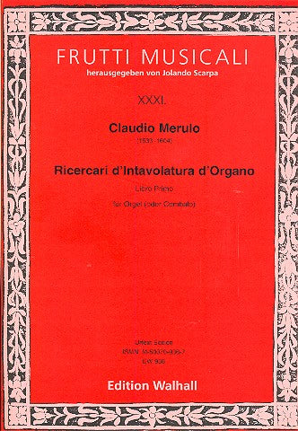 Merulo: Ricercari d'Intavolatura d'Organo - Book 1