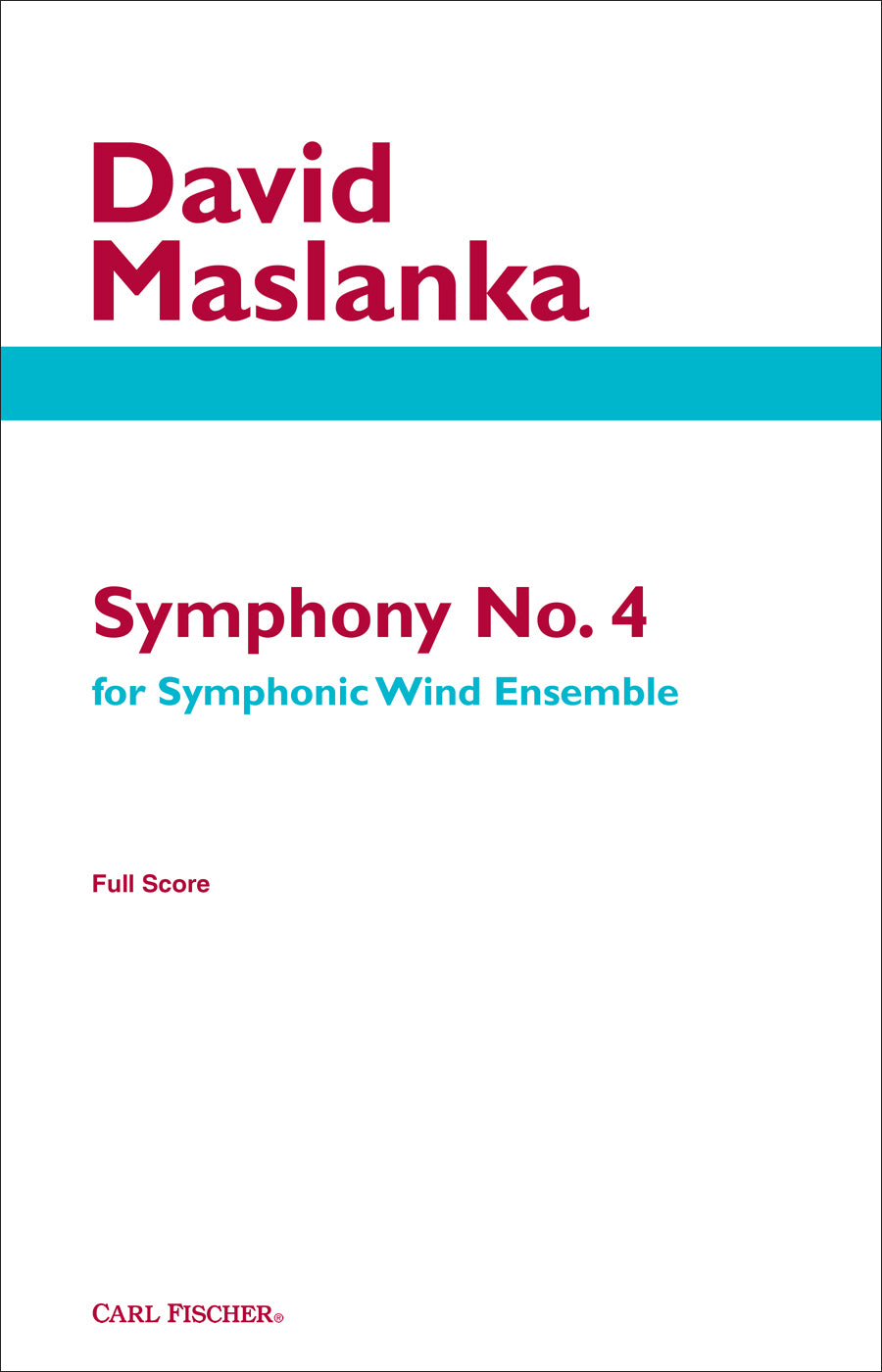 Maslanka: Symphony No. 4