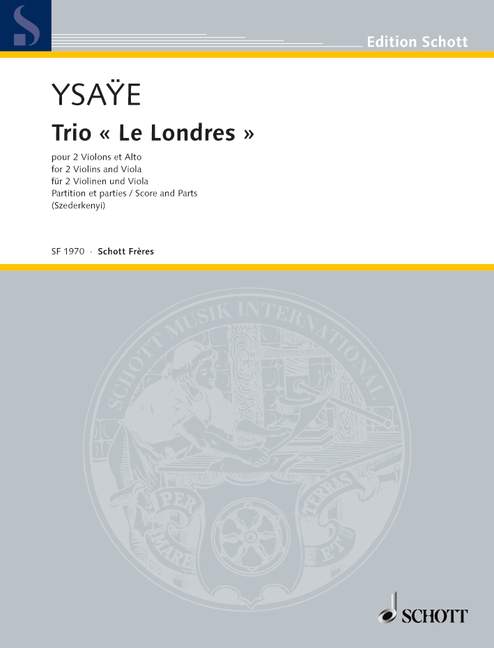 Ysaÿe: Trio "Le Londres"