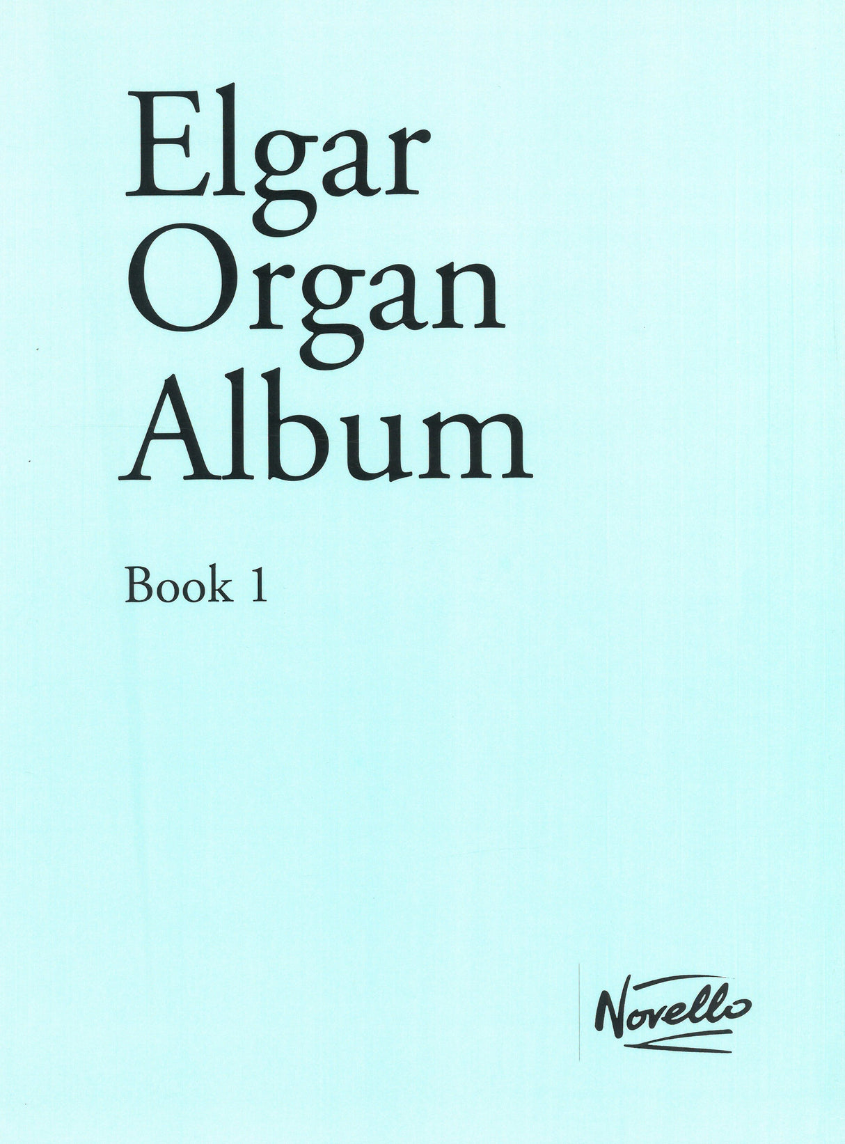 Elgar: Organ Album – Book 1