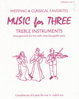 Music for Three Treble Instruments - Wedding & Classical Collection No. 2