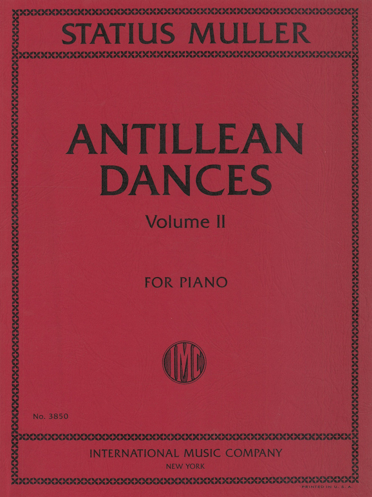 Statius Muller: Antillean Dances - Volume 2