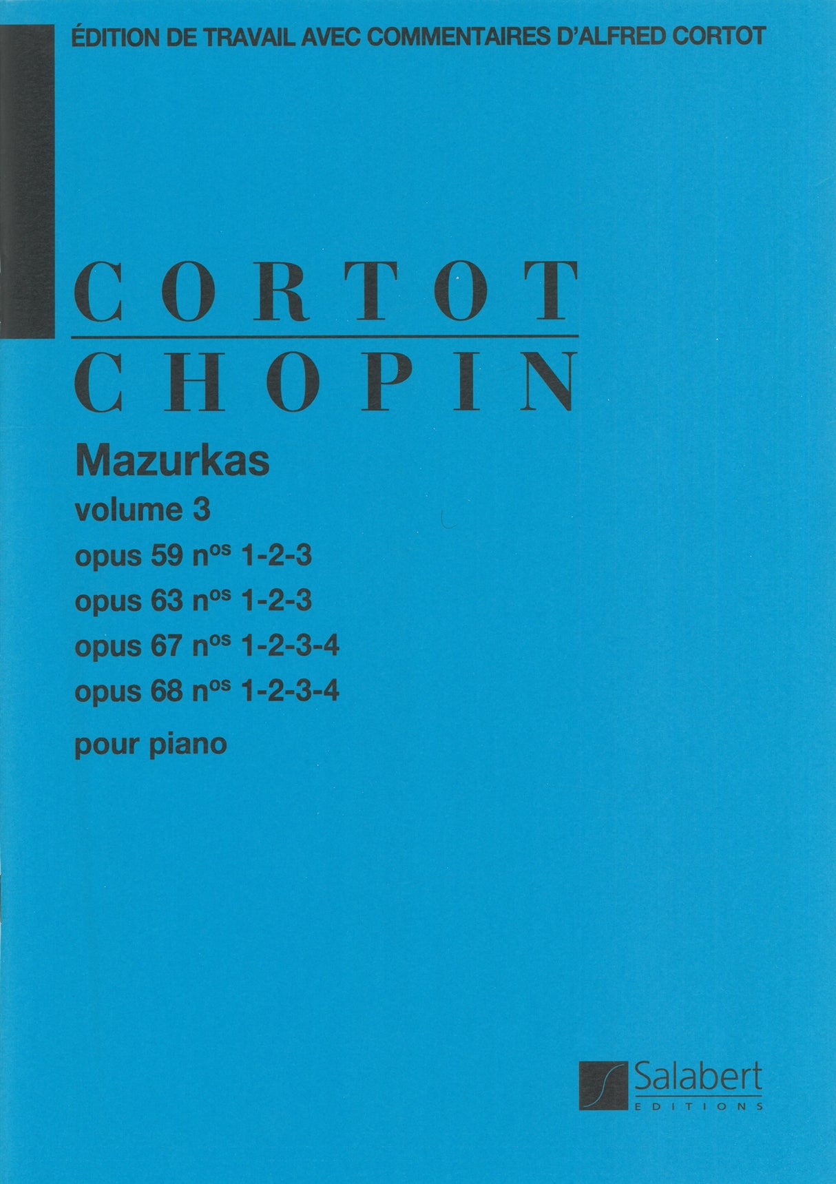 Chopin: Mazurkas – Volume 3 (Opp. 59, 63, 67, 68)