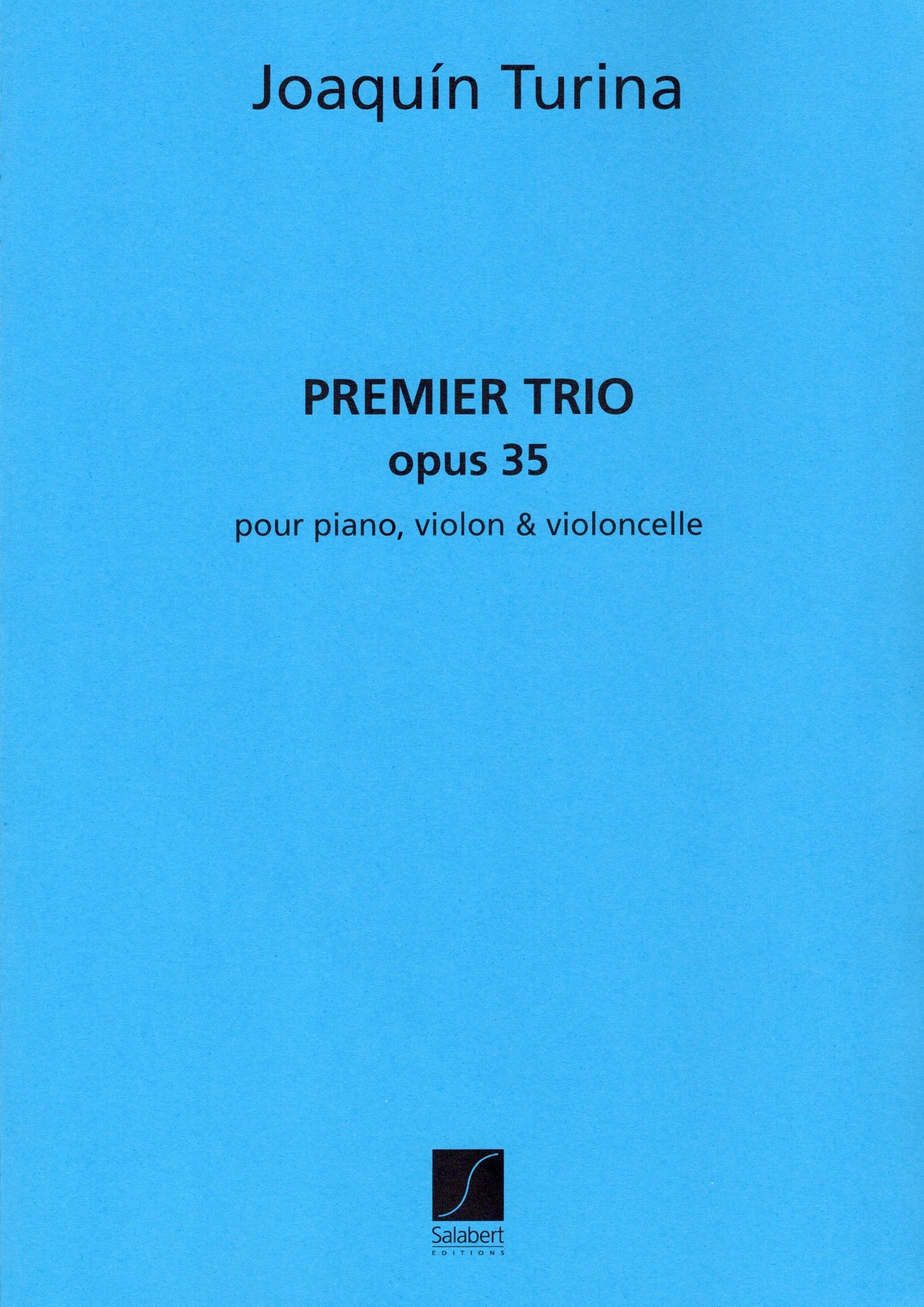 Turina: Piano Trio No. 1, Op. 35