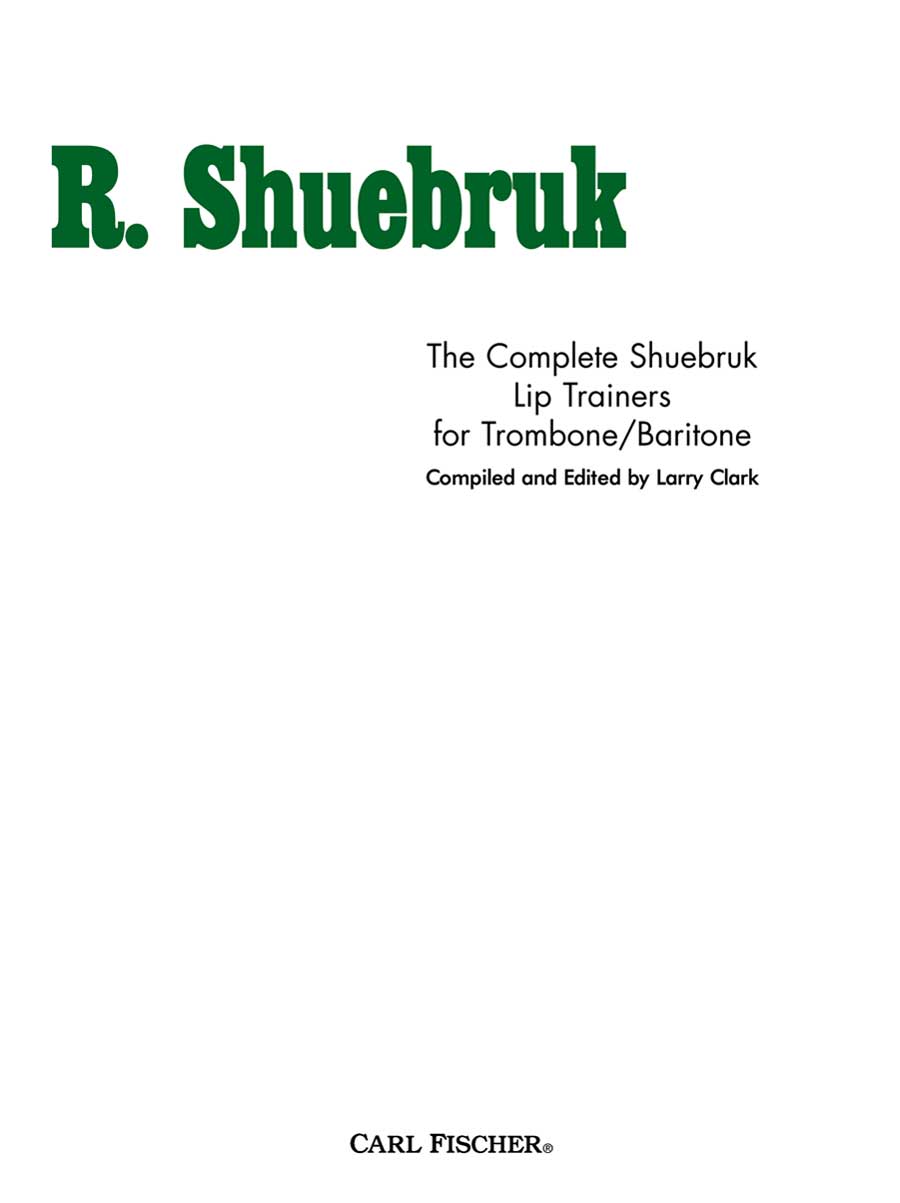 The Complete Shuebruk Lip Trainers for Trombone