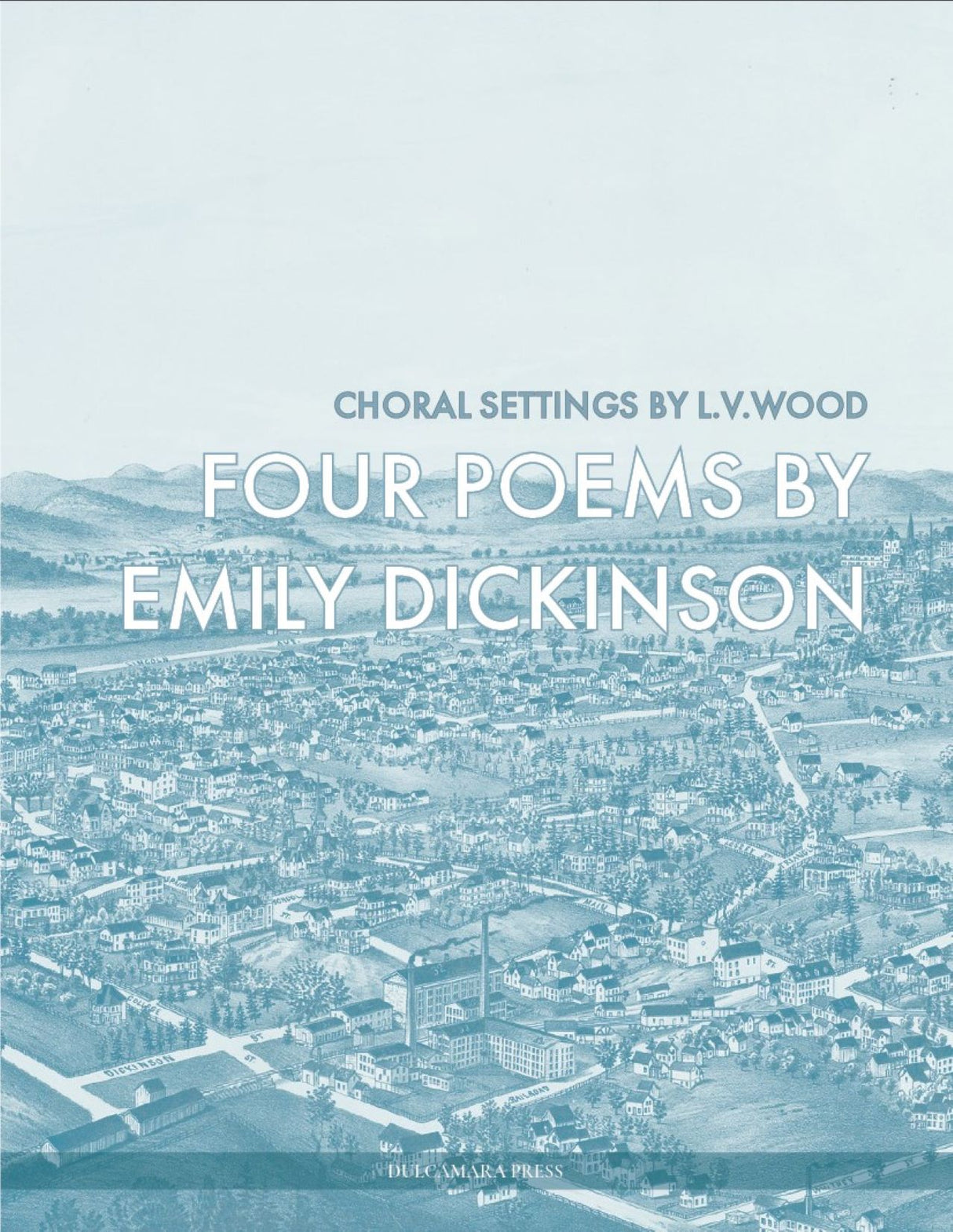 L.V. Wood: 4 Poems by Emily Dickinson