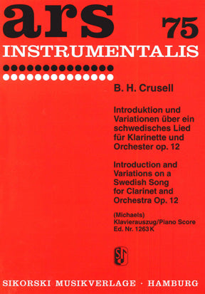 Crusell: Introduction and Varitaions on a Swedish Song, Op. 12