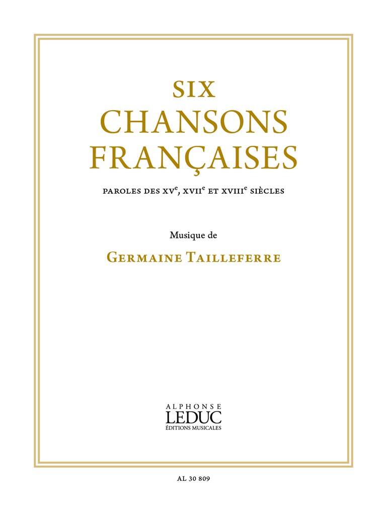 Tailleferre: 6 chansons françaises pour chant et piano