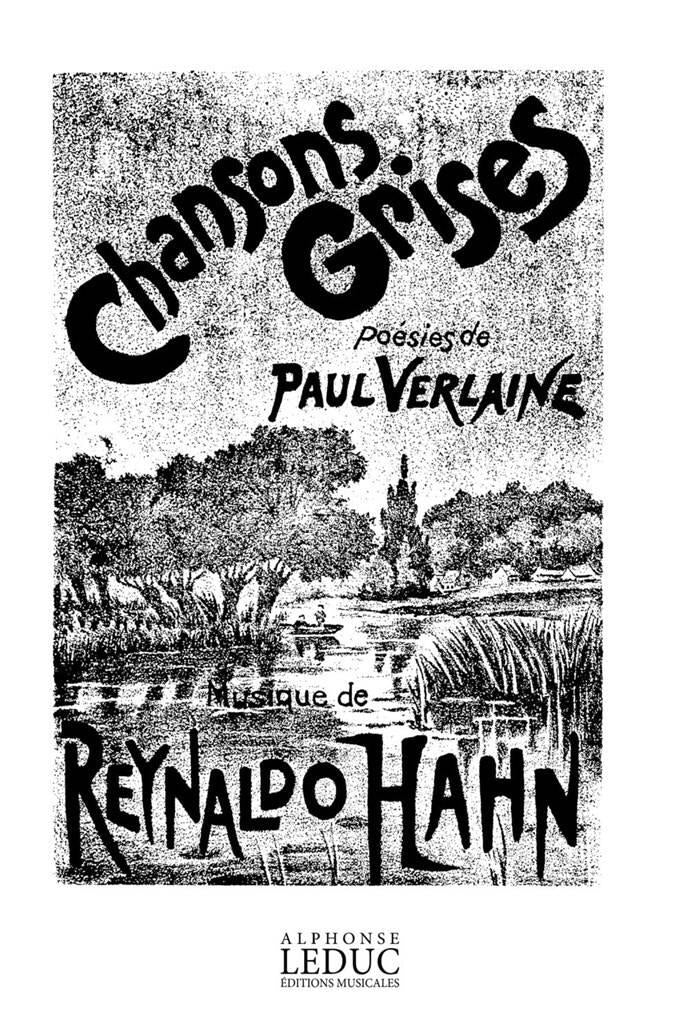 Hahn: Chansons grises