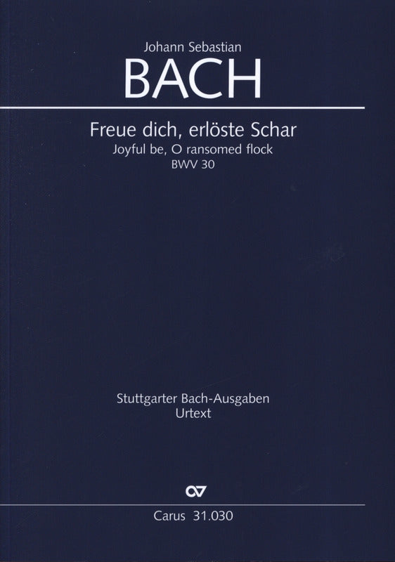 Bach: Freue dich, erlöste Schar, BWV 30