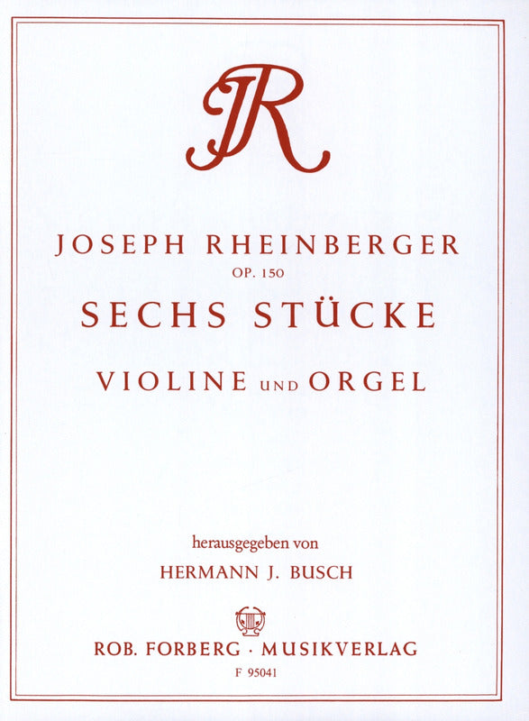 Rheinberger: 6 Pieces for Violin & Organ, Op. 150