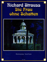 Strauss: Die Frau Ohne Schatten, Op. 65