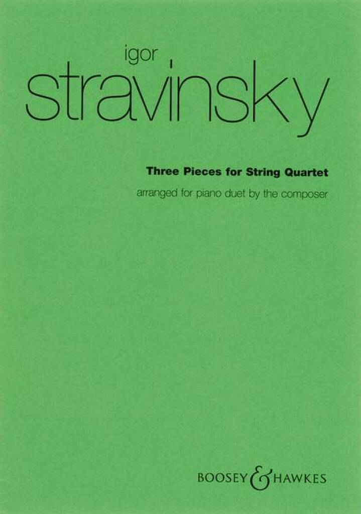 Stravinsky: Three Pieces for String Quartet (arr. for piano 4-hands)