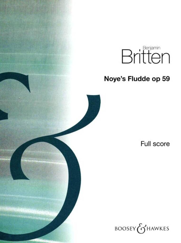 Britten: Noye's Fludde, Op. 59