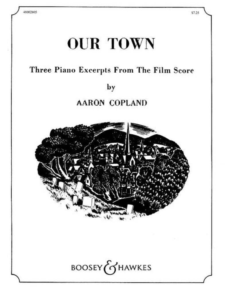 Copland: Our Town - Three Piano Excerpts from the Film Score