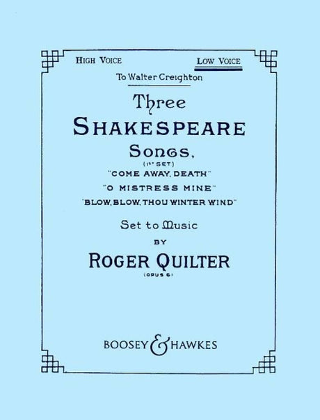 Quilter: 3 Shakespeare Songs, Op. 6