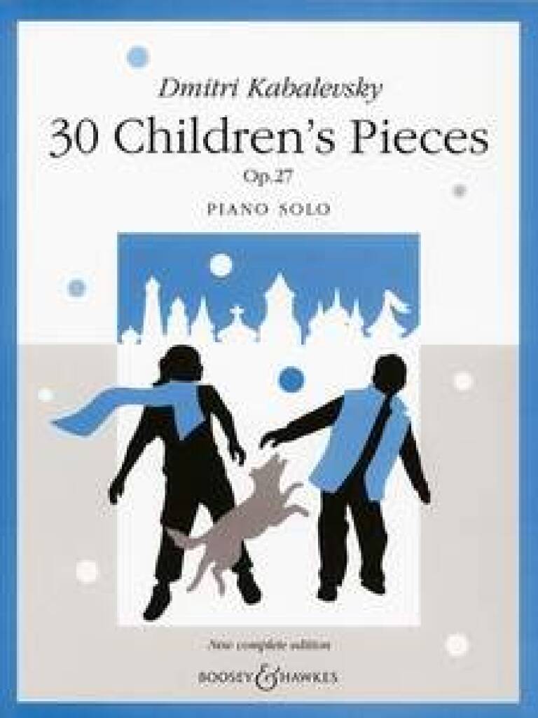 Kabalevsky: 30 Children's Pieces, Op. 27