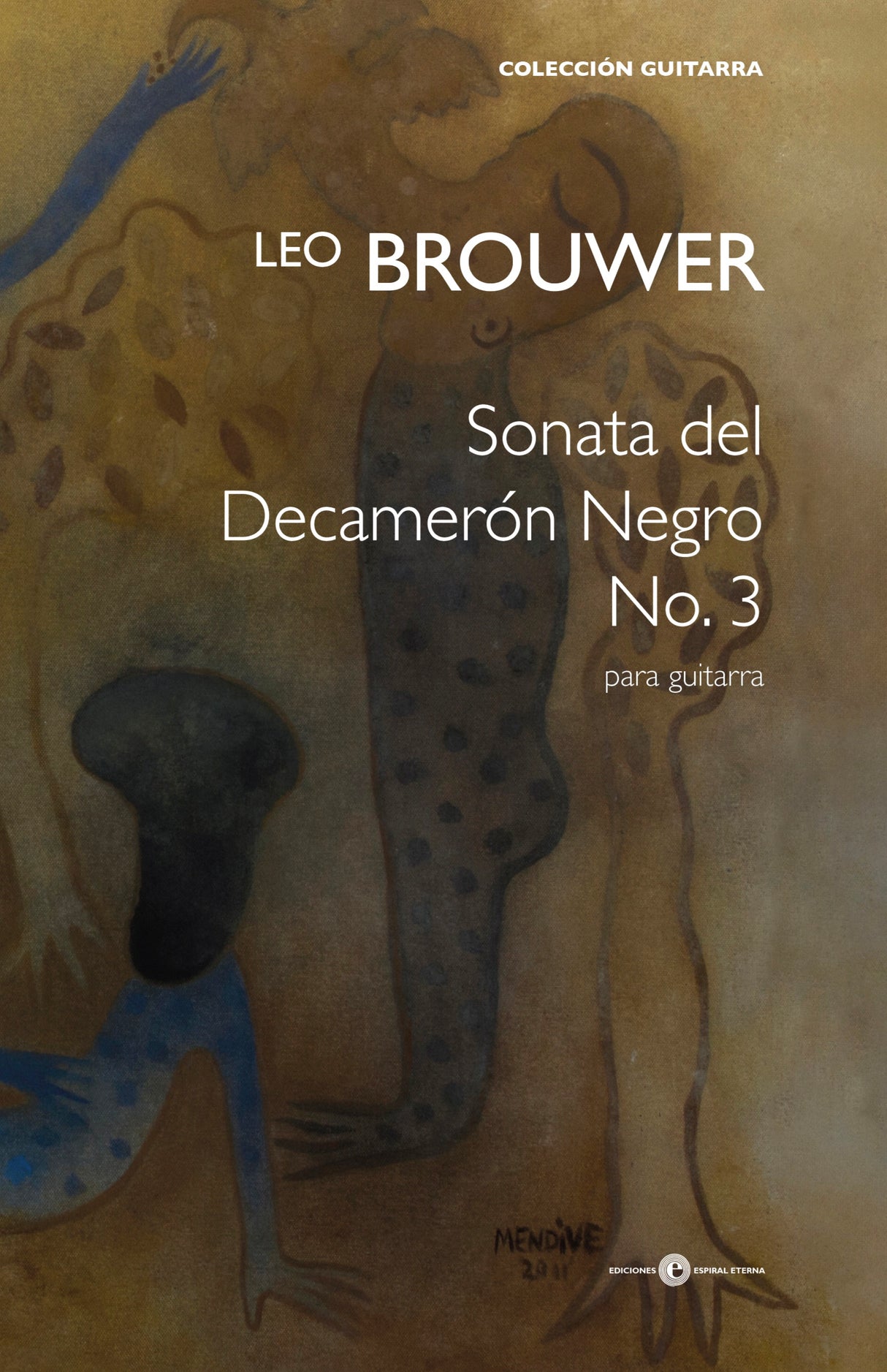 Brouwer: Sonata del Decamerón Negro No. 3