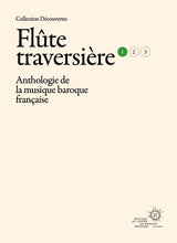 Anthology of French Baroque Music - Flute - Volume 1