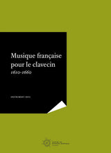 French Music for the Harpsichord, 1610-1660