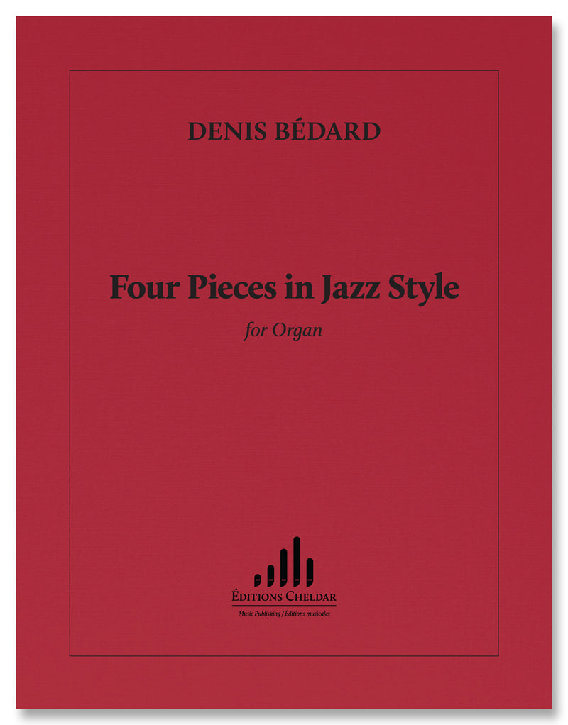 Bédard: 4 Pieces in Jazz Style