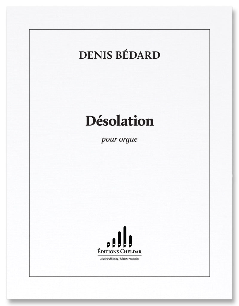 Bédard: Désolation