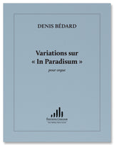 Bédard: Variations on "In Paradisum"