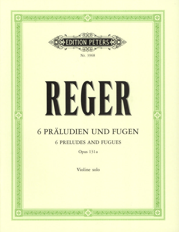 Reger: 6 Preludes and Fugues, Op. 131a