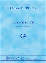 Debussy: Petite Suite (Version for Orchestra)