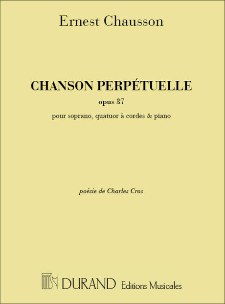 Chausson: Chanson perpétuelle, Op. 37