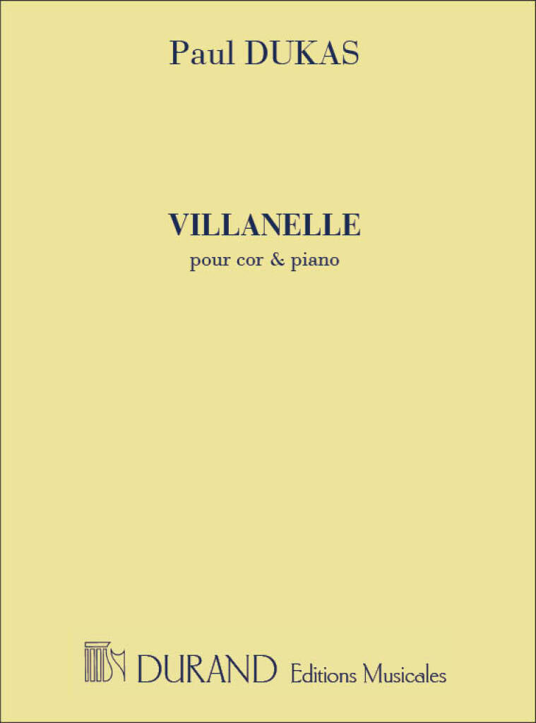 Dukas: Villanelle