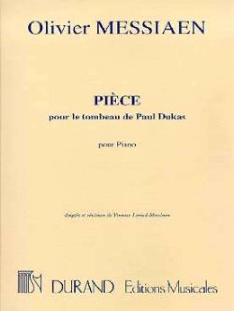 Messiaen: Pièce pour le tombeau de Paul Dukas