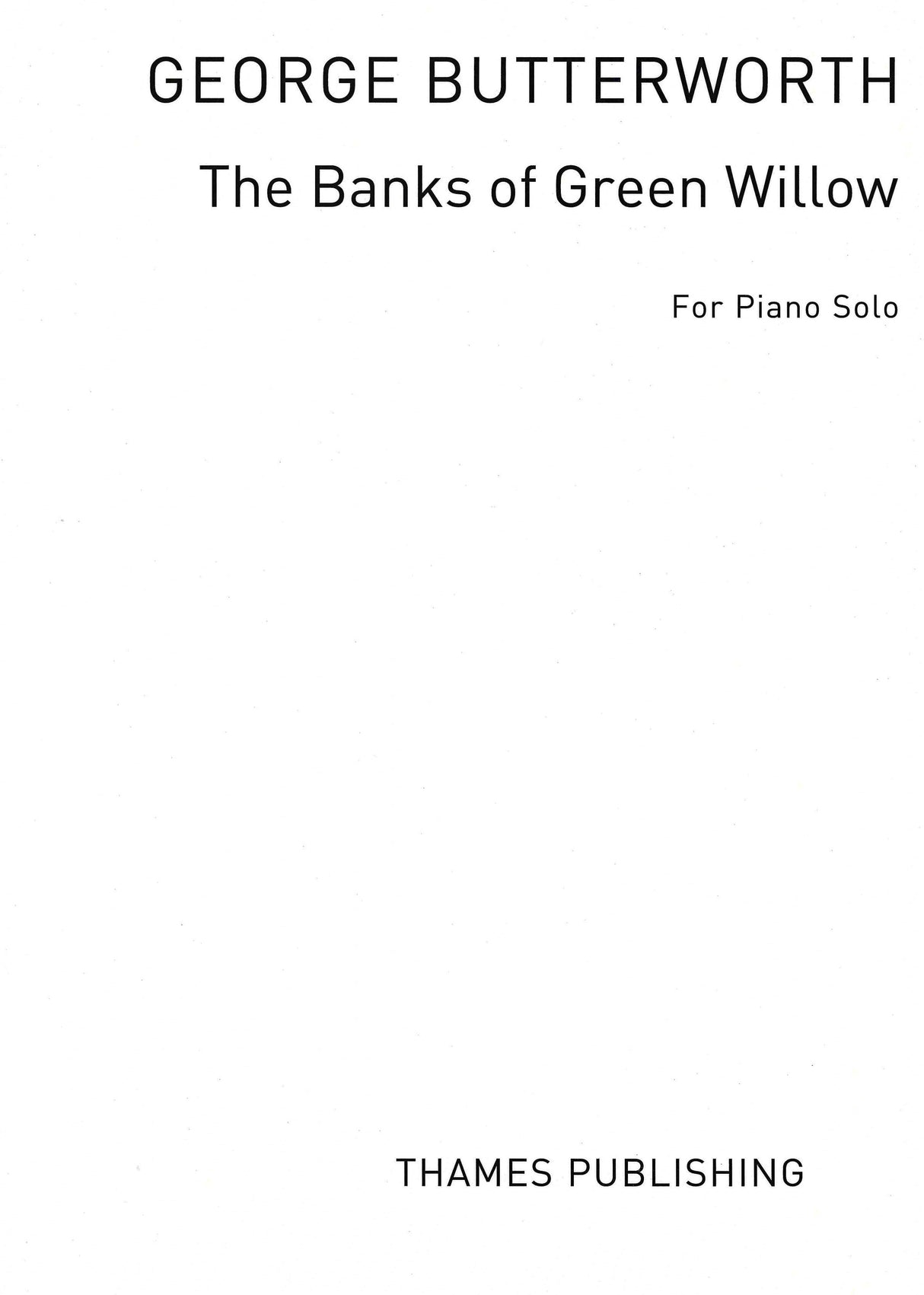 Butterworth: Banks of Green Willow (arr. for piano)