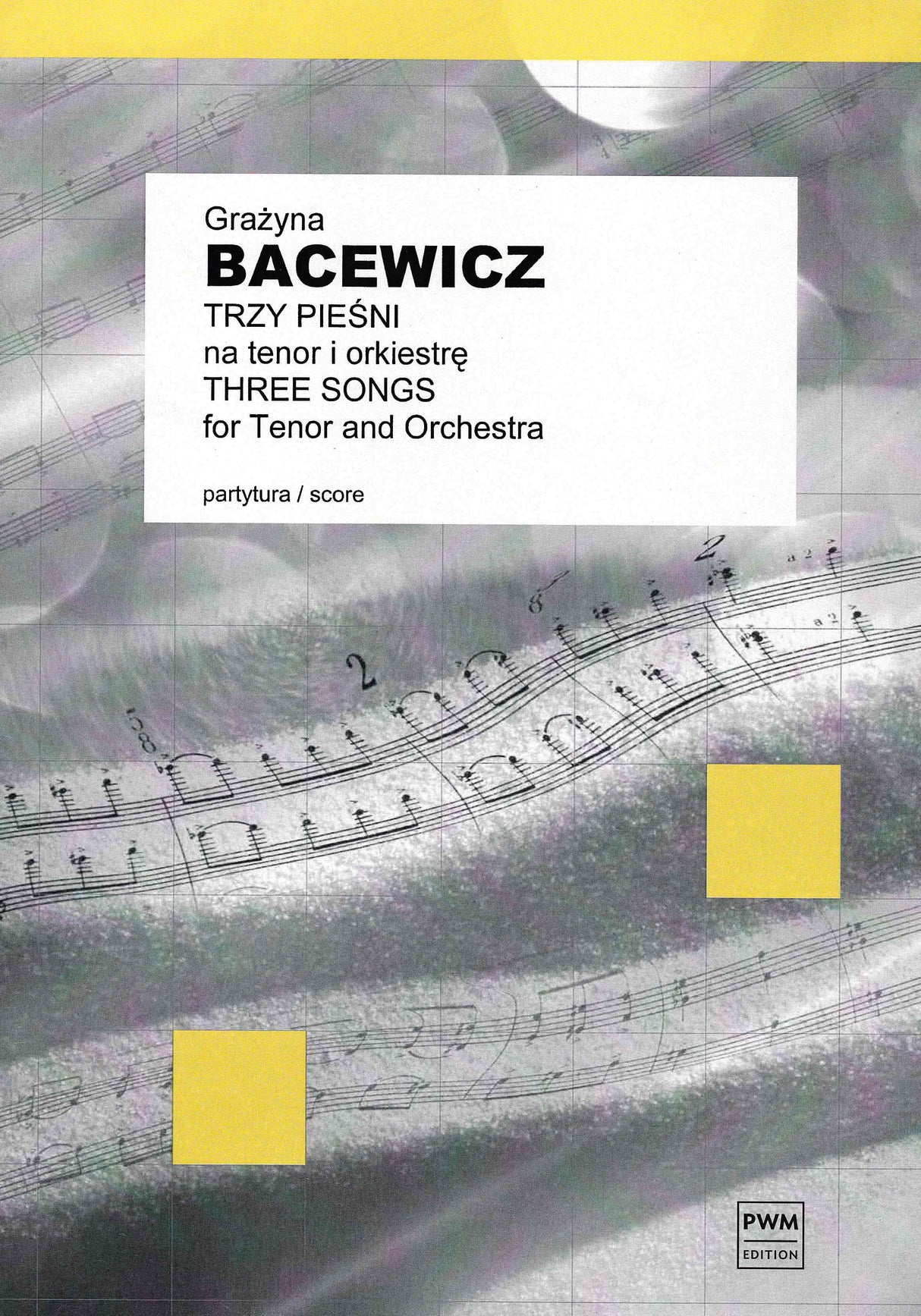 Bacewicz: Three Songs for Tenor and Orchestra